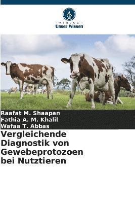 bokomslag Vergleichende Diagnostik von Gewebeprotozoen bei Nutztieren