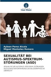 bokomslag SEXUALITÄT BEI AUTISMUS-SPEKTRUM-STÖRUNGEN (ASD)