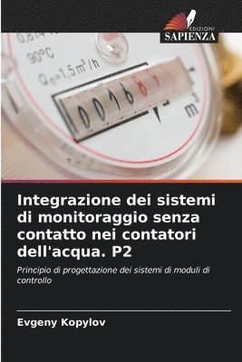 bokomslag Integrazione dei sistemi di monitoraggio senza contatto nei contatori dell'acqua. P2