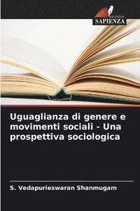 bokomslag Uguaglianza di genere e movimenti sociali - Una prospettiva sociologica