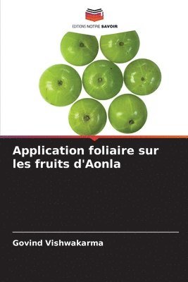 Application foliaire sur les fruits d'Aonla 1