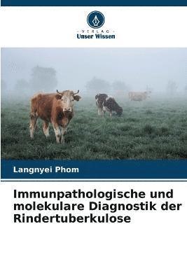 bokomslag Immunpathologische und molekulare Diagnostik der Rindertuberkulose