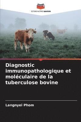 bokomslag Diagnostic immunopathologique et molculaire de la tuberculose bovine