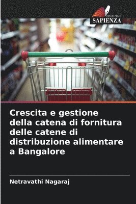 bokomslag Crescita e gestione della catena di fornitura delle catene di distribuzione alimentare a Bangalore