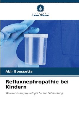 Refluxnephropathie bei Kindern 1