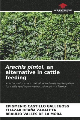Arachis pintoi, an alternative in cattle feeding 1