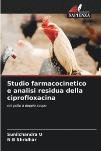 bokomslag Studio farmacocinetico e analisi residua della ciprofloxacina