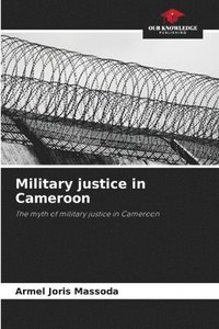 bokomslag Military justice in Cameroon