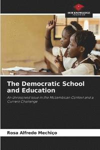 bokomslag The Democratic School and Education