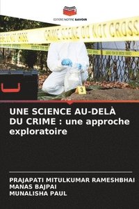 bokomslag Une Science Au-Del Du Crime