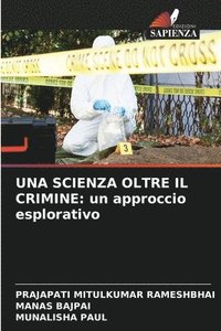 bokomslag Una Scienza Oltre Il Crimine