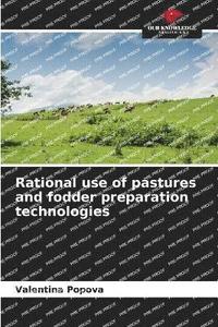 bokomslag Rational use of pastures and fodder preparation technologies