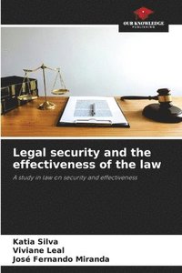bokomslag Legal security and the effectiveness of the law