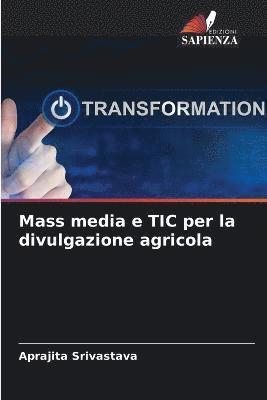 Mass media e TIC per la divulgazione agricola 1