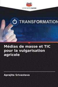 bokomslag Mdias de masse et TIC pour la vulgarisation agricole