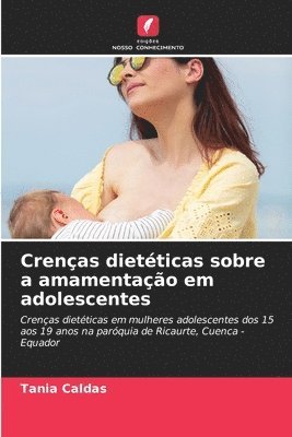 bokomslag Crenas dietticas sobre a amamentao em adolescentes