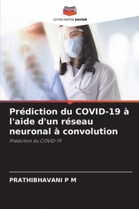 bokomslag Prdiction du COVID-19  l'aide d'un rseau neuronal  convolution