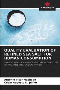 bokomslag Quality Evaluation of Refined Sea Salt for Human Consumption