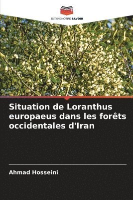 Situation de Loranthus europaeus dans les forts occidentales d'Iran 1
