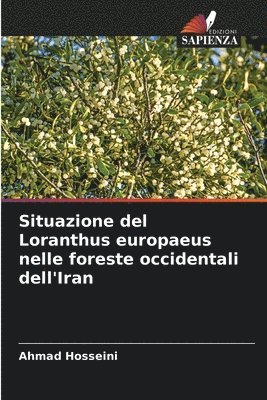 Situazione del Loranthus europaeus nelle foreste occidentali dell'Iran 1
