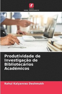 bokomslag Produtividade de Investigao de Bibliotecrios Acadmicos