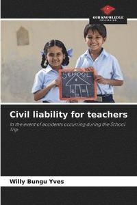 bokomslag Civil liability for teachers