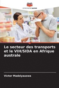 bokomslag Le secteur des transports et le VIH/SIDA en Afrique australe