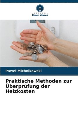 bokomslag Praktische Methoden zur berprfung der Heizkosten