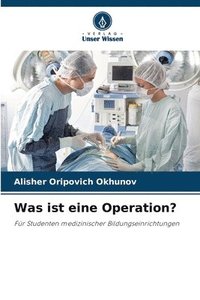 bokomslag Was ist eine Operation?