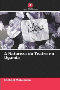 bokomslag A Natureza do Teatro no Uganda