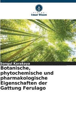 bokomslag Botanische, phytochemische und pharmakologische Eigenschaften der Gattung Ferulago