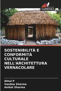 bokomslag Sostenibilit E Conformit Culturale Nell'architettura Vernacolare