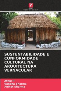 bokomslag Sustentabilidade E Conformidade Cultural Na Arquitectura Vernacular