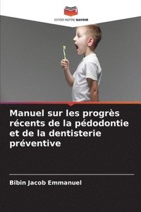 bokomslag Manuel sur les progrs rcents de la pdodontie et de la dentisterie prventive