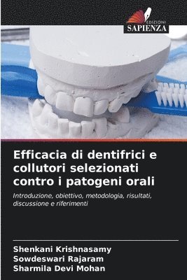 Efficacia di dentifrici e collutori selezionati contro i patogeni orali 1