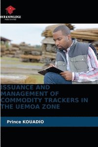 bokomslag Issuance and Management of Commodity Trackers in the Uemoa Zone