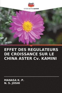 bokomslag EFFET DES REGULATEURS DE CROISSANCE SUR LE CHINA ASTER Cv. KAMINI