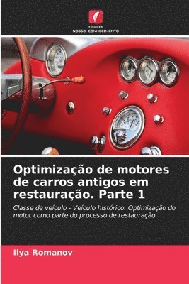 Optimizao de motores de carros antigos em restaurao. Parte 1 1