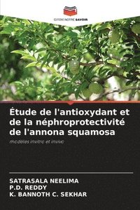 bokomslag tude de l'antioxydant et de la nphroprotectivit de l'annona squamosa