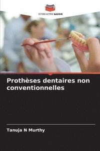 bokomslag Prothses dentaires non conventionnelles