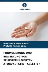 bokomslag Formulierung Und Bewertung Von Selbstemulgierten Atorvastatin-Tabletten