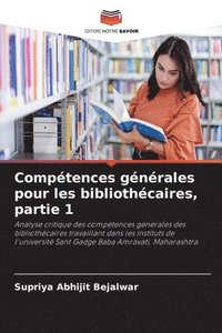 bokomslag Comptences gnrales pour les bibliothcaires, partie 1