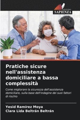 bokomslag Pratiche sicure nell'assistenza domiciliare a bassa complessit