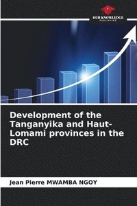 bokomslag Development of the Tanganyika and Haut-Lomami provinces in the DRC