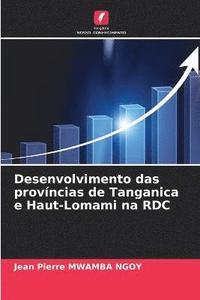 bokomslag Desenvolvimento das provncias de Tanganica e Haut-Lomami na RDC