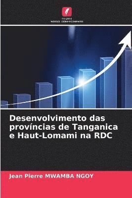 bokomslag Desenvolvimento das provncias de Tanganica e Haut-Lomami na RDC