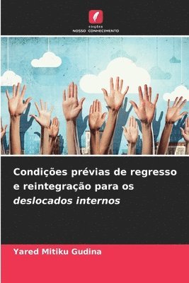 bokomslag Condies prvias de regresso e reintegrao para os deslocados internos