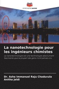 bokomslag La nanotechnologie pour les ingnieurs chimistes