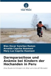 bokomslag Darmparasitose und Anmie bei Kindern der Hochanden in Peru