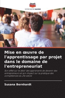 Mise en oeuvre de l'apprentissage par projet dans le domaine de l'entrepreneuriat 1